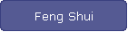 Feng Shui